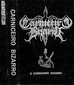 Carniceiro Bizarro : Carniceiro Bizarro Carniceiro Bizarro : Carniceiro Bizarro